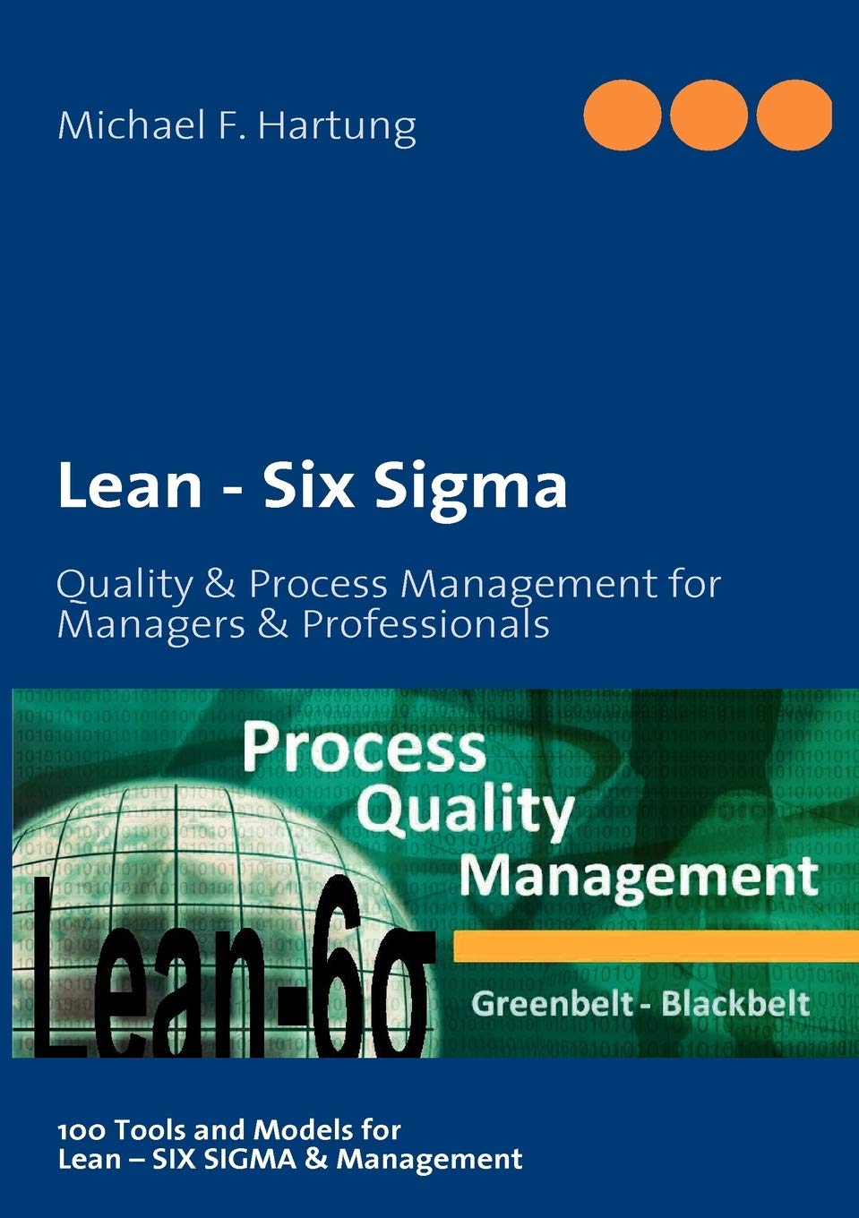 Lean  Six Sigma: Quality & Process Management for Managers & Professionals,Used