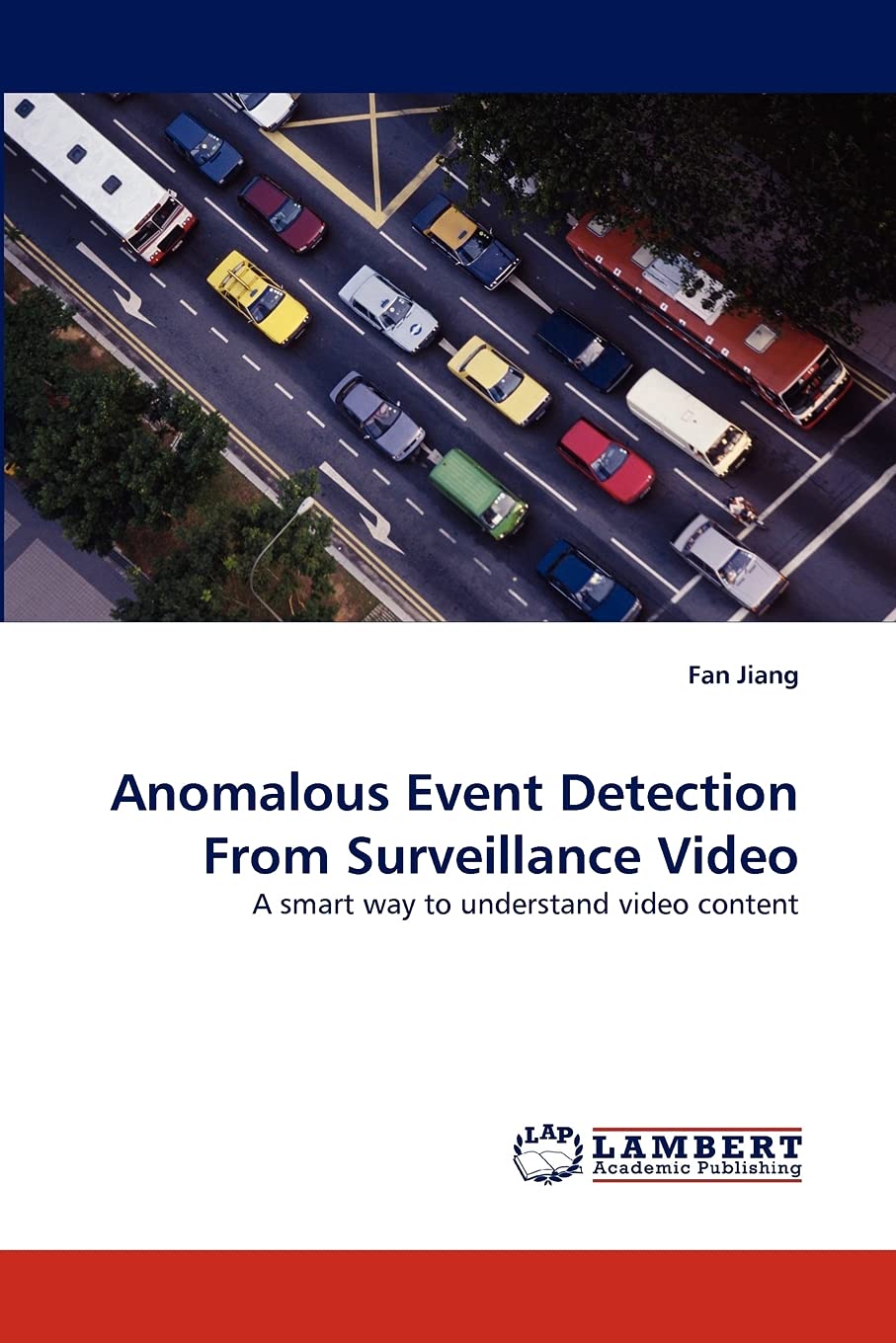 Anomalous Event Detection From Surveillance Video: A smart way to understand video content,Used