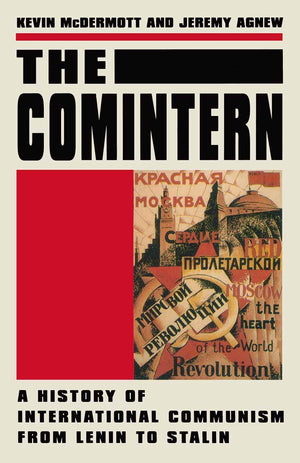 The Comintern: A History of International Communism from Lenin to Stalin,Used