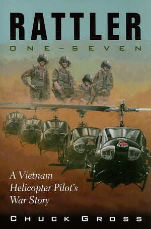Rattler Oneseven: A Vietnam Helicopter Pilots War Story (Volume 1) (North Texas Military Biography And Memoir Series)