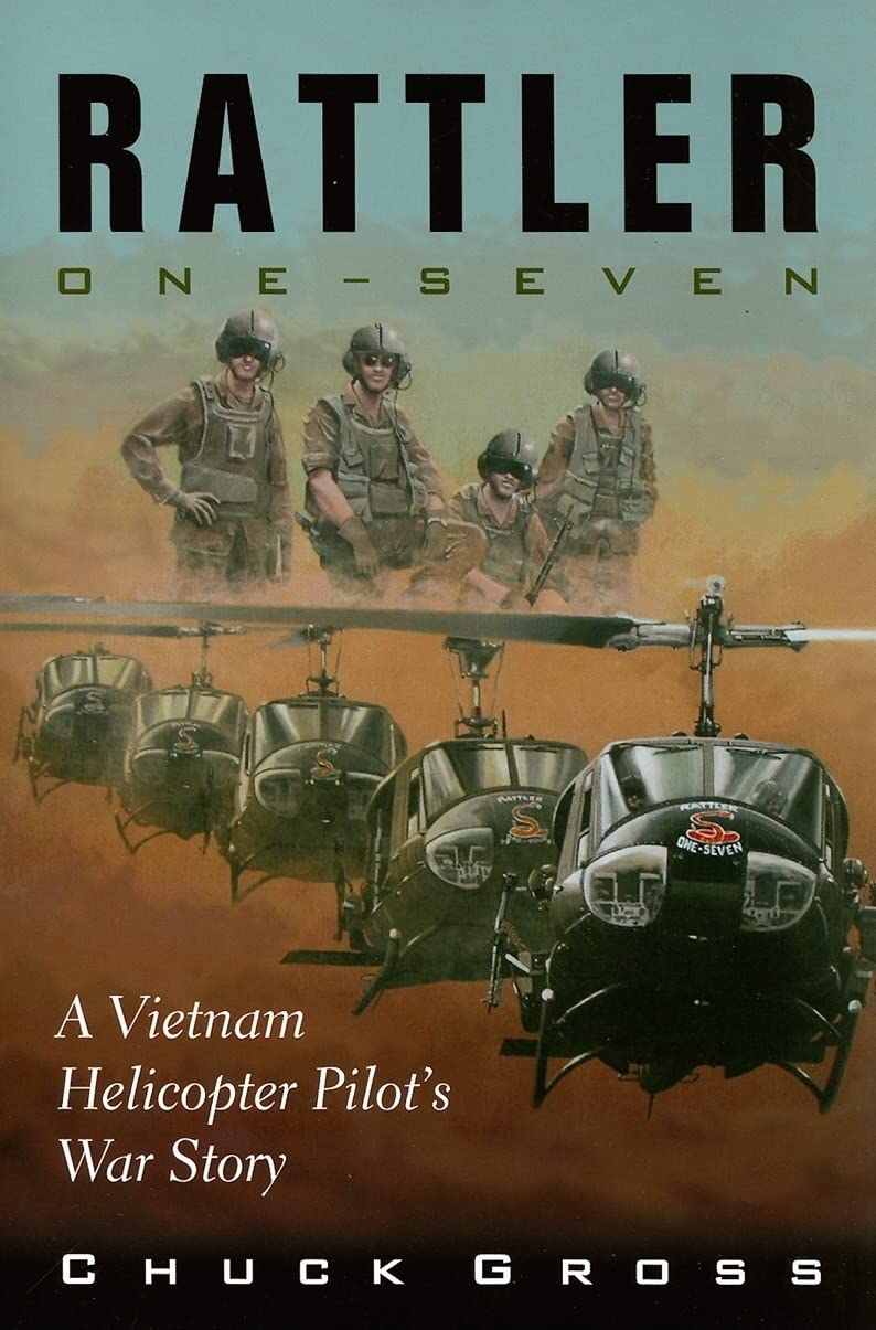 Rattler Oneseven: A Vietnam Helicopter Pilots War Story (Volume 1) (North Texas Military Biography And Memoir Series)