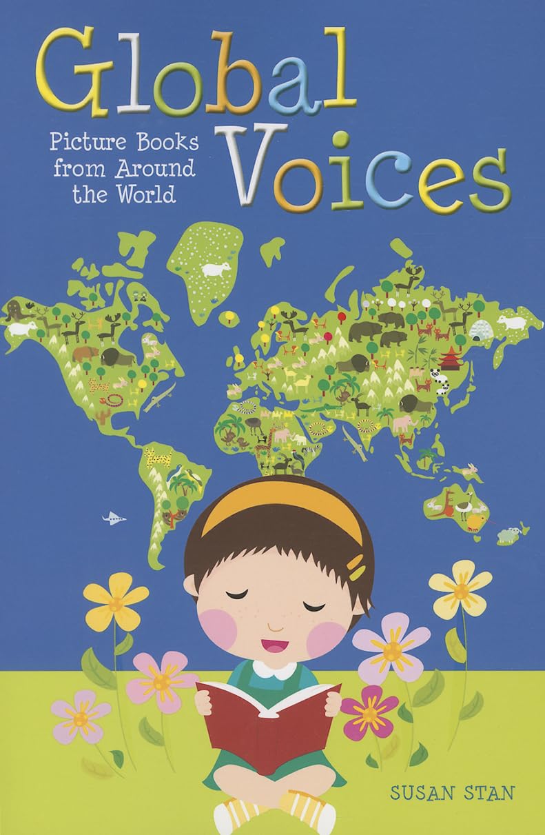 Global Voices: Picture Books from Around the World,Used