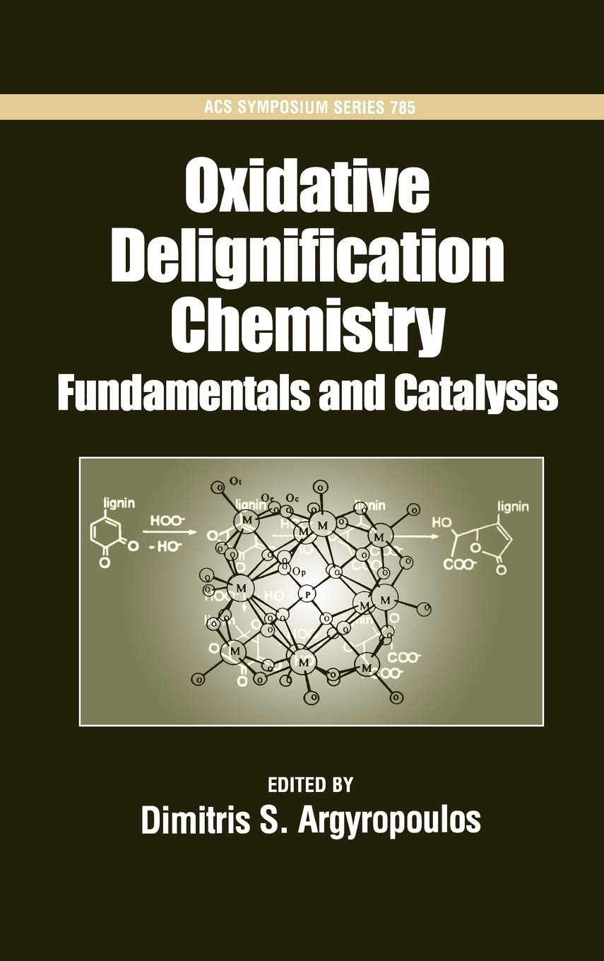 Oxidative Delignification Chemistry: Fundamentals And Catalysis (Acs Symposium Series),Used
