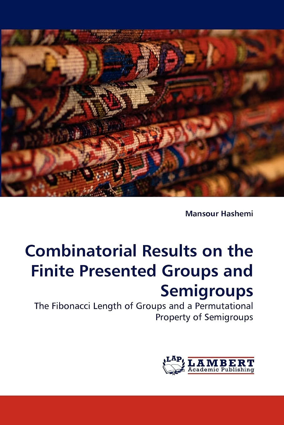 Combinatorial Results on the Finite Presented Groups and Semigroups: The Fibonacci Length of Groups and a Permutational Property,Used