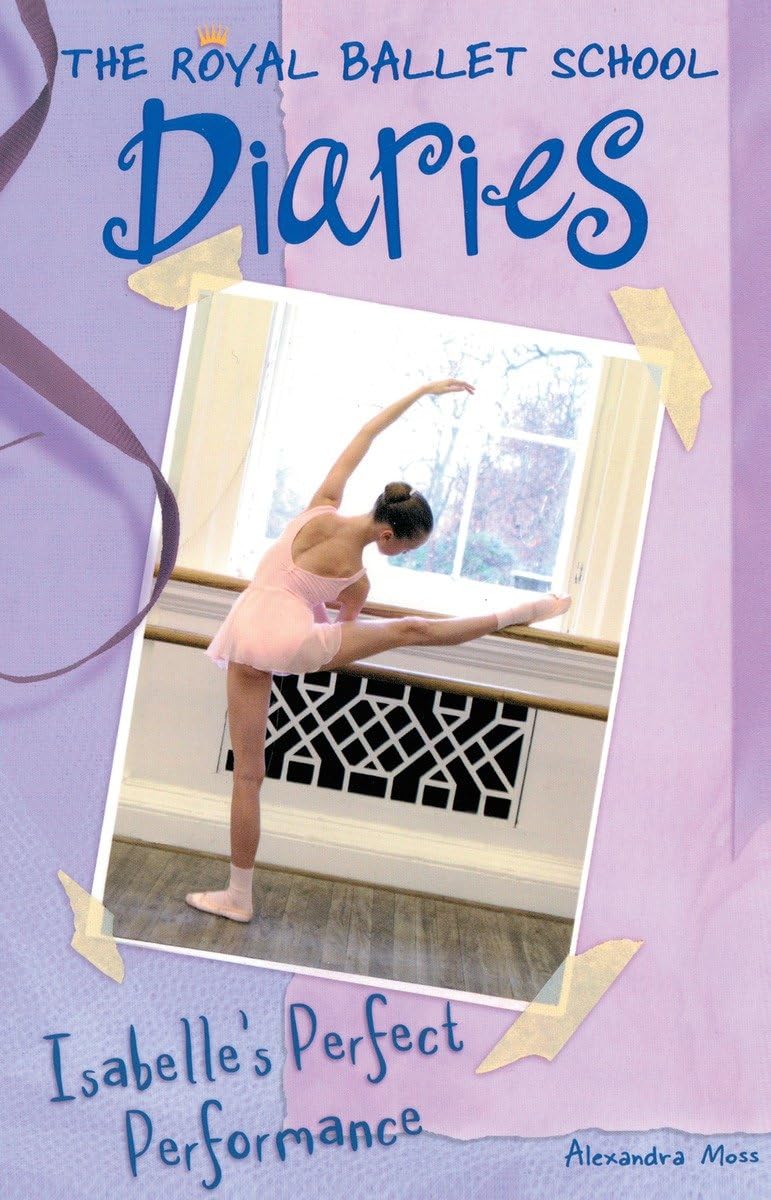 Isabelle's Perfect Performance #3 (Royal Ballet School Diaries),Used