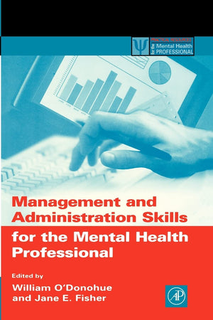 Management and Administration Skills for the Mental Health Professional (Practical Resources for the Mental Health Professional),Used
