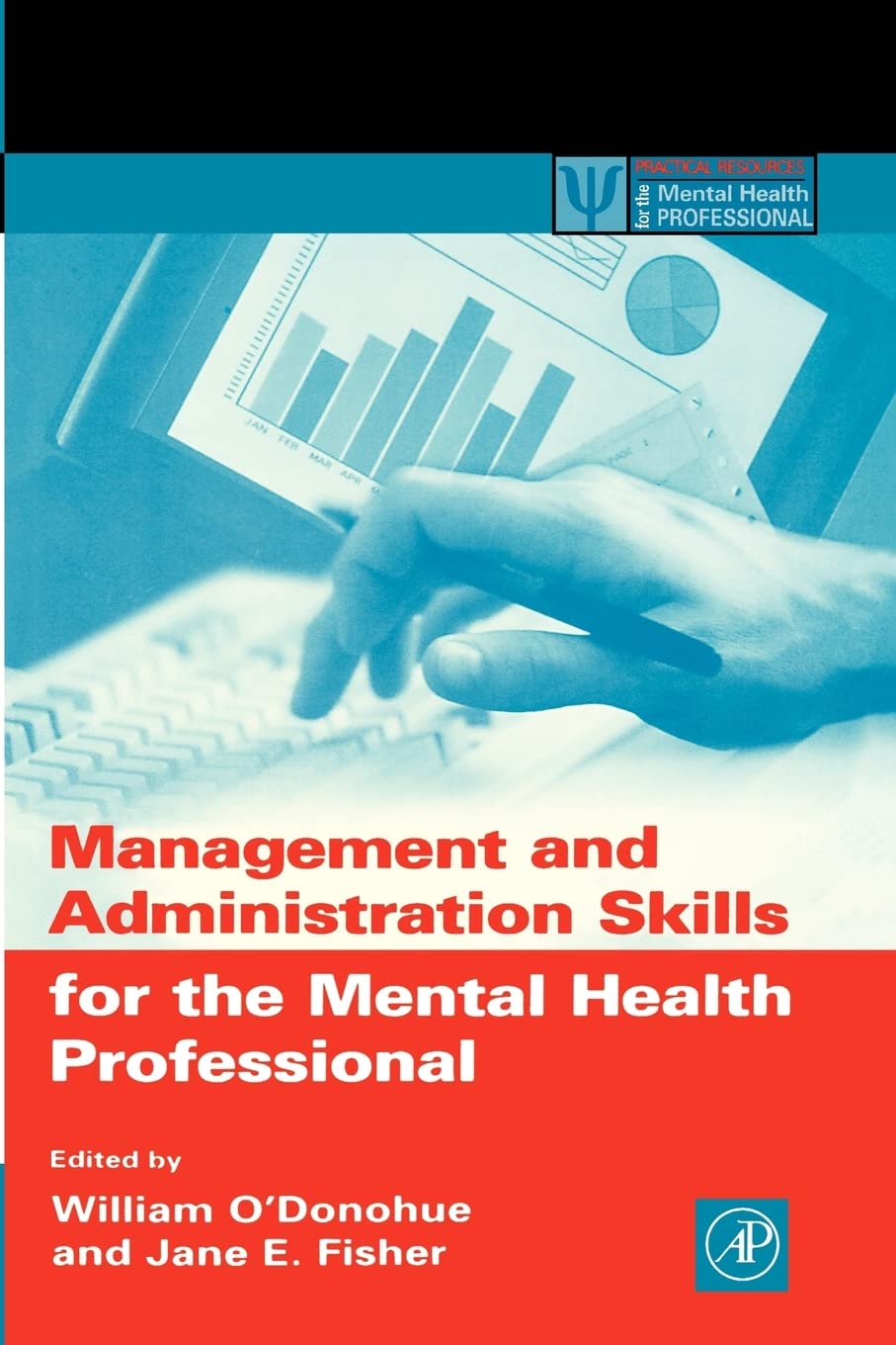 Management and Administration Skills for the Mental Health Professional (Practical Resources for the Mental Health Professional),Used