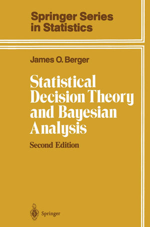 Statistical Decision Theory and Bayesian Analysis (Springer Series in Statistics),Used