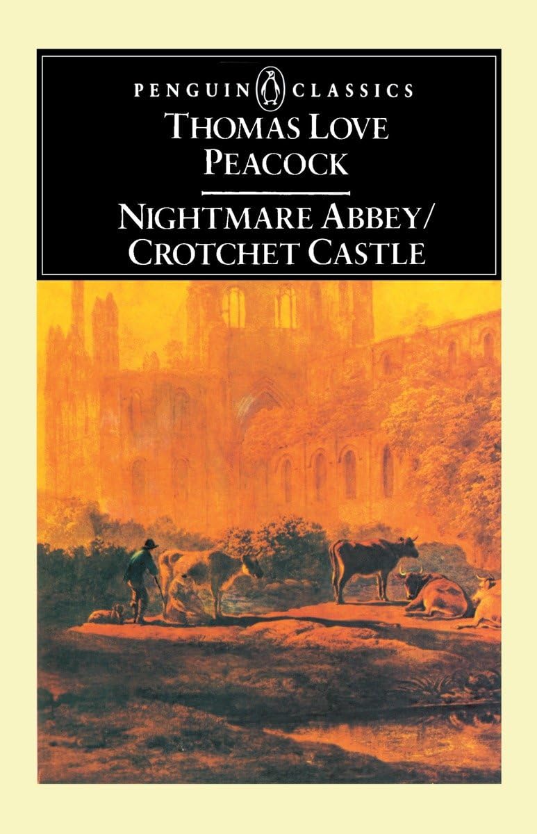 Nightmare Abbey & Crotchet Castle (Penguin English Library El 45),Used