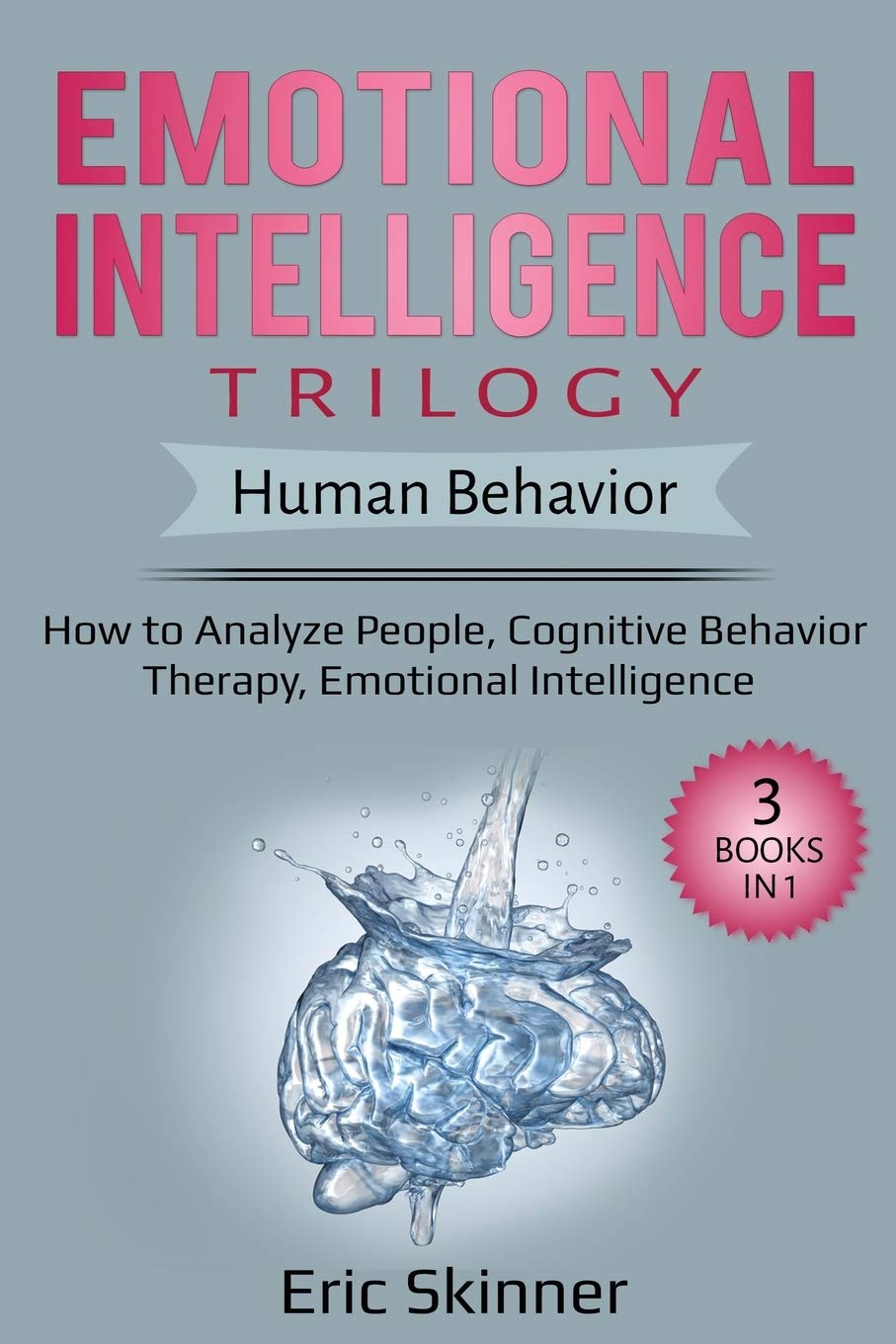 Emotional Intelligence Trilogy  Human Behavior: How to Analyze People, Cognitive Behavior Therapy, Emotional Intelligence,Used