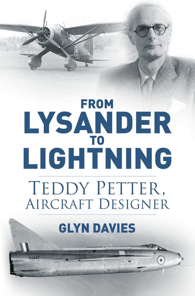 From Lysander to Lightning: Teddy Petter, Aircraft Designer,Used