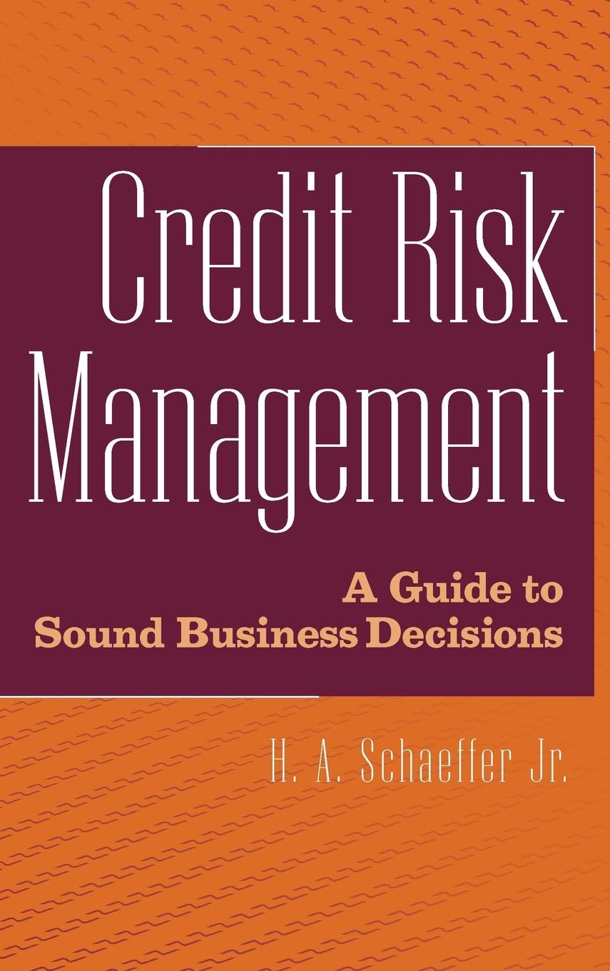 Credit Risk Management: A Guide to Sound Business Decisions,Used