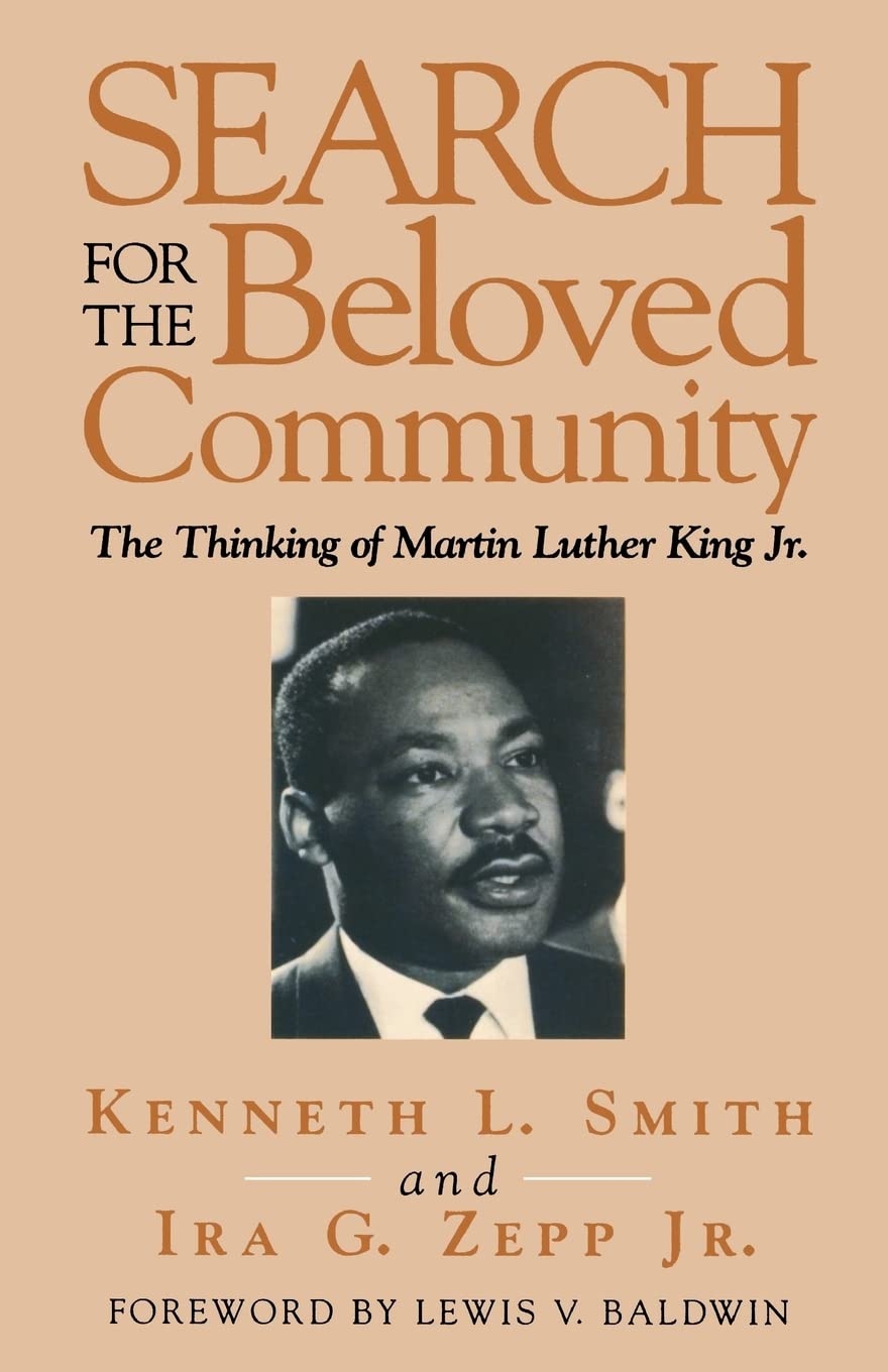 Search For The Beloved Community: The Thinking Of Martin Luther King Jr.,New