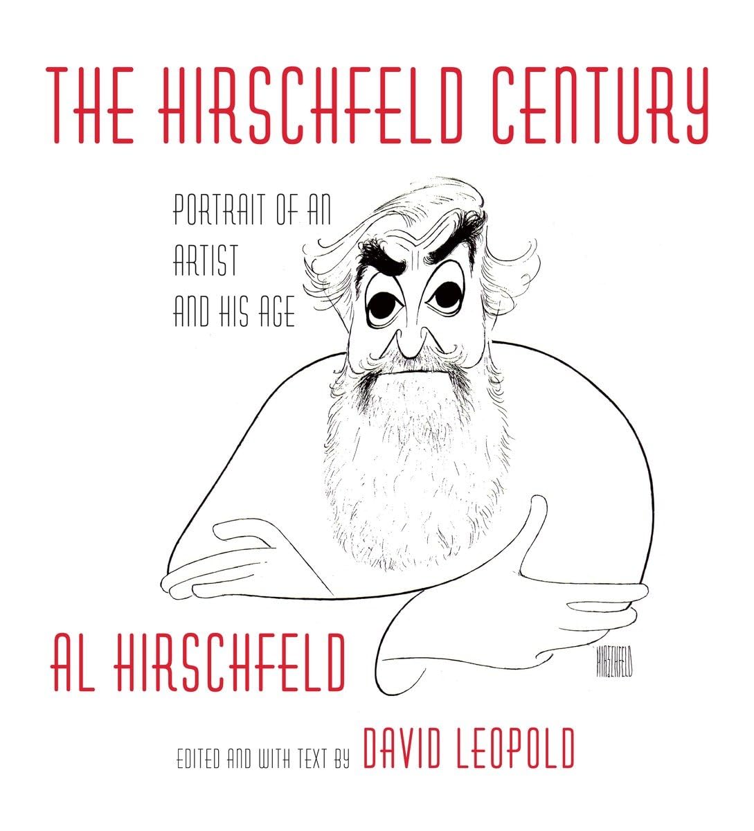 The Hirschfeld Century: Portrait Of An Artist And His Age,Used