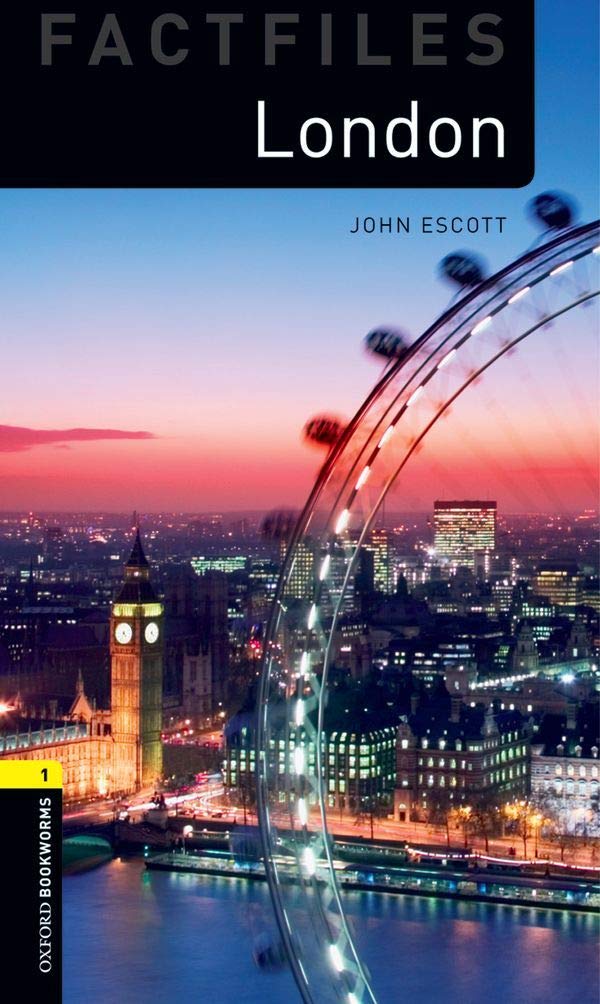 Oxford Bookworms Factfiles: London: Level 1: 400Word Vocabulary (Oxford Bookworms Library: Stage 1),Used