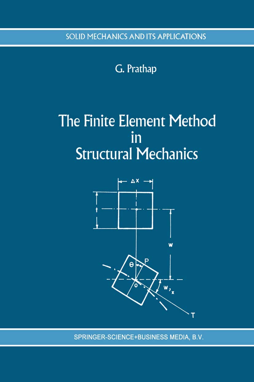 The Finite Element Method in Structural Mechanics (Solid Mechanics and Its Applications),Used