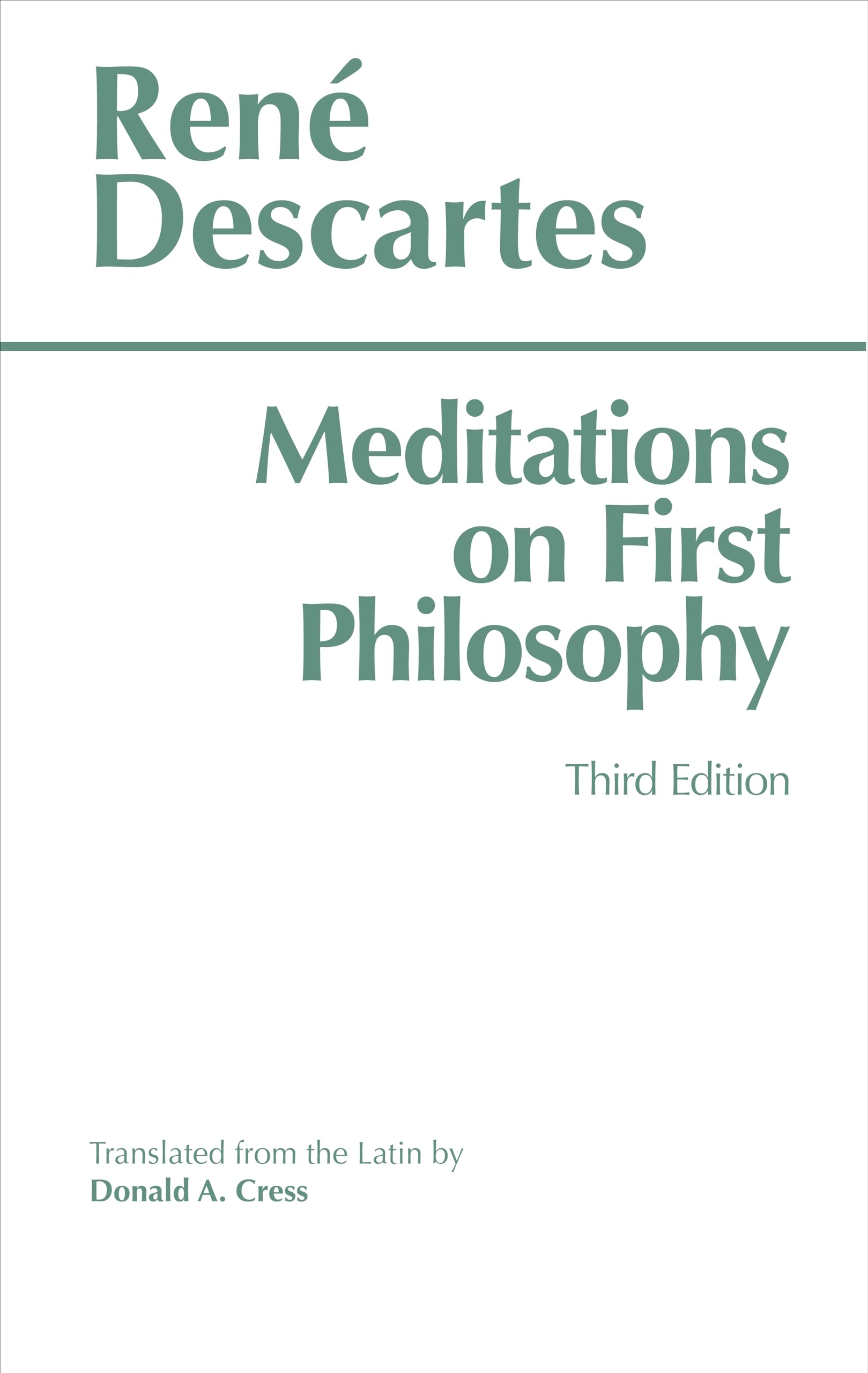 Meditations On First Philosophy (Hackett Classics)