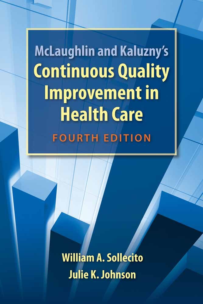 McLaughlin and Kaluzny's Continuous Quality Improvement In Health Care,Used