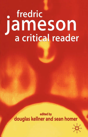 Fredric Jameson: A Critical Reader,Used