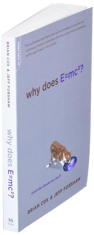 Why Does E=mc2? (And Why Should We Care?),New