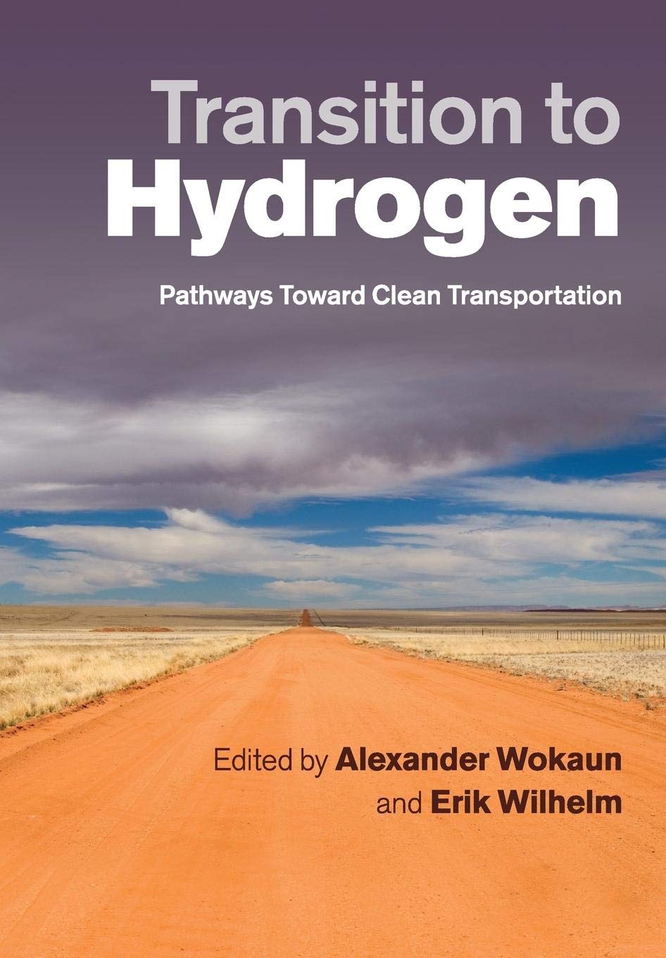 Transition to Hydrogen: Pathways Toward Clean Transportation,Used