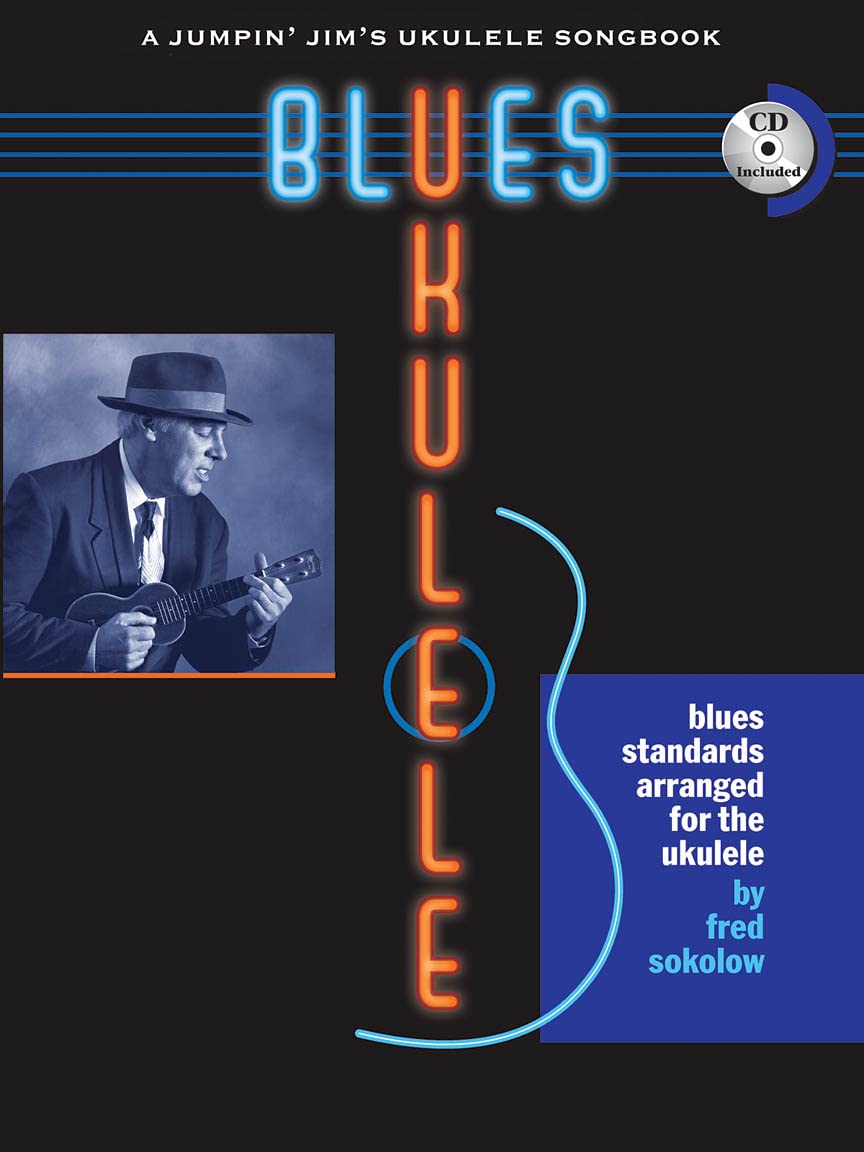 Blues Ukulele: A Jumpin' Jim's Ukulele Songbook,Used