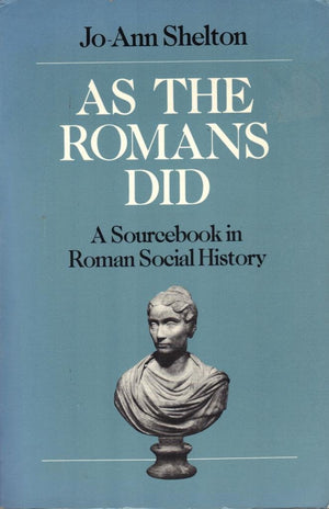 As The Romans Did: A Source Book In Roman Social History,New