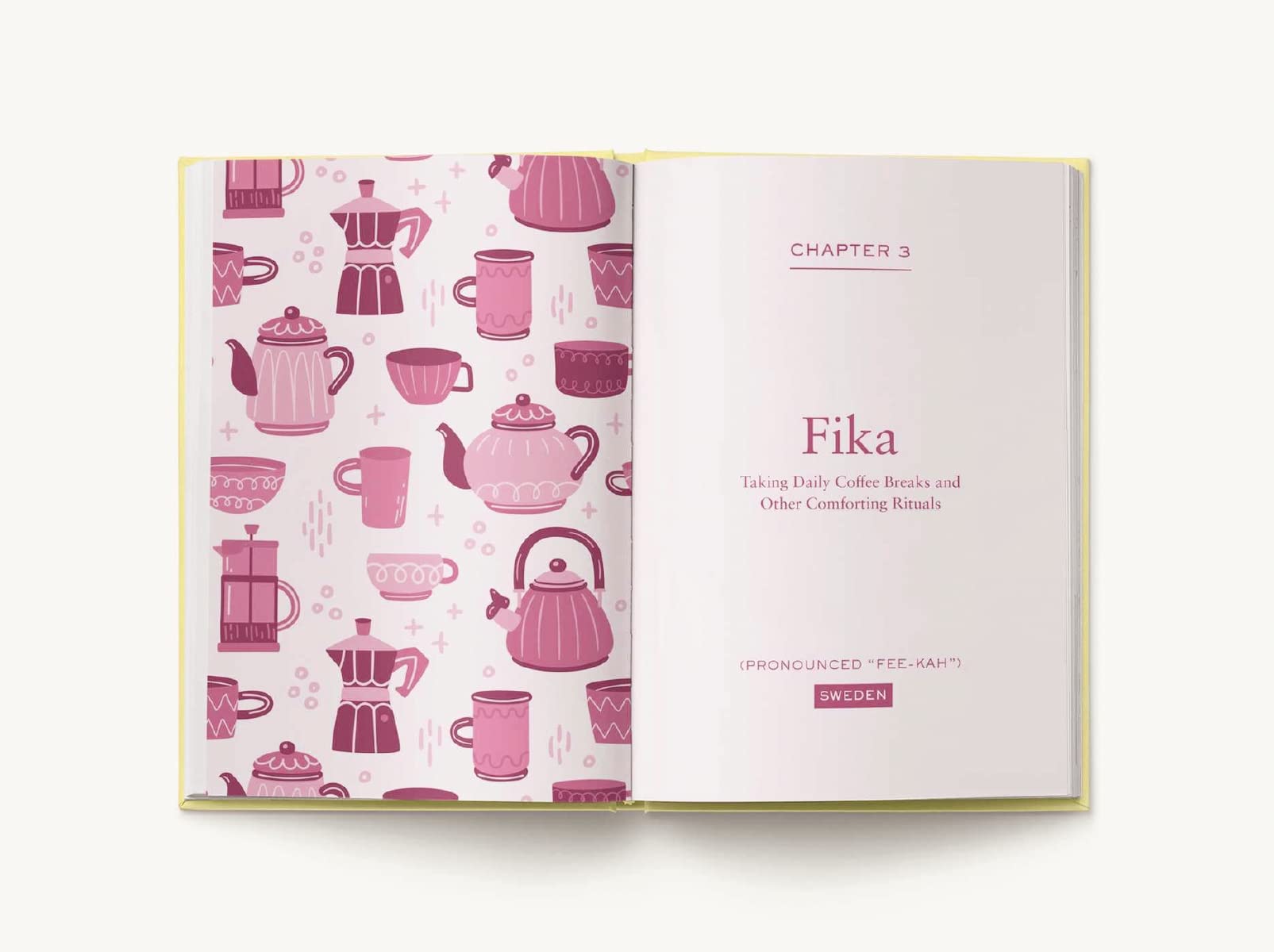 The Scandinavian Guide to Happiness: The Nordic Art of Happy and Balanced Living with Fika, Lagom, Hygge, and More!,New