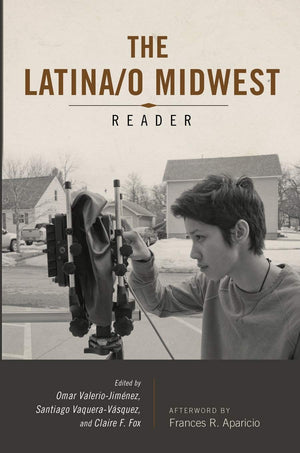 Latina/o Midwest Reader (Latinos in Chicago and Midwest),Used