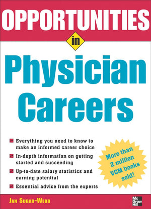 Opportunities in Physician Careers (Opportunities inSeries),New
