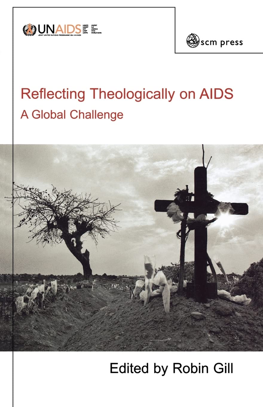 Reflecting Theologically on AIDS: A Global Challenge,Used