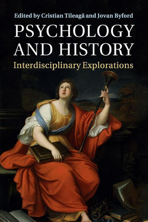 Psychology and History: Interdisciplinary Explorations,Used