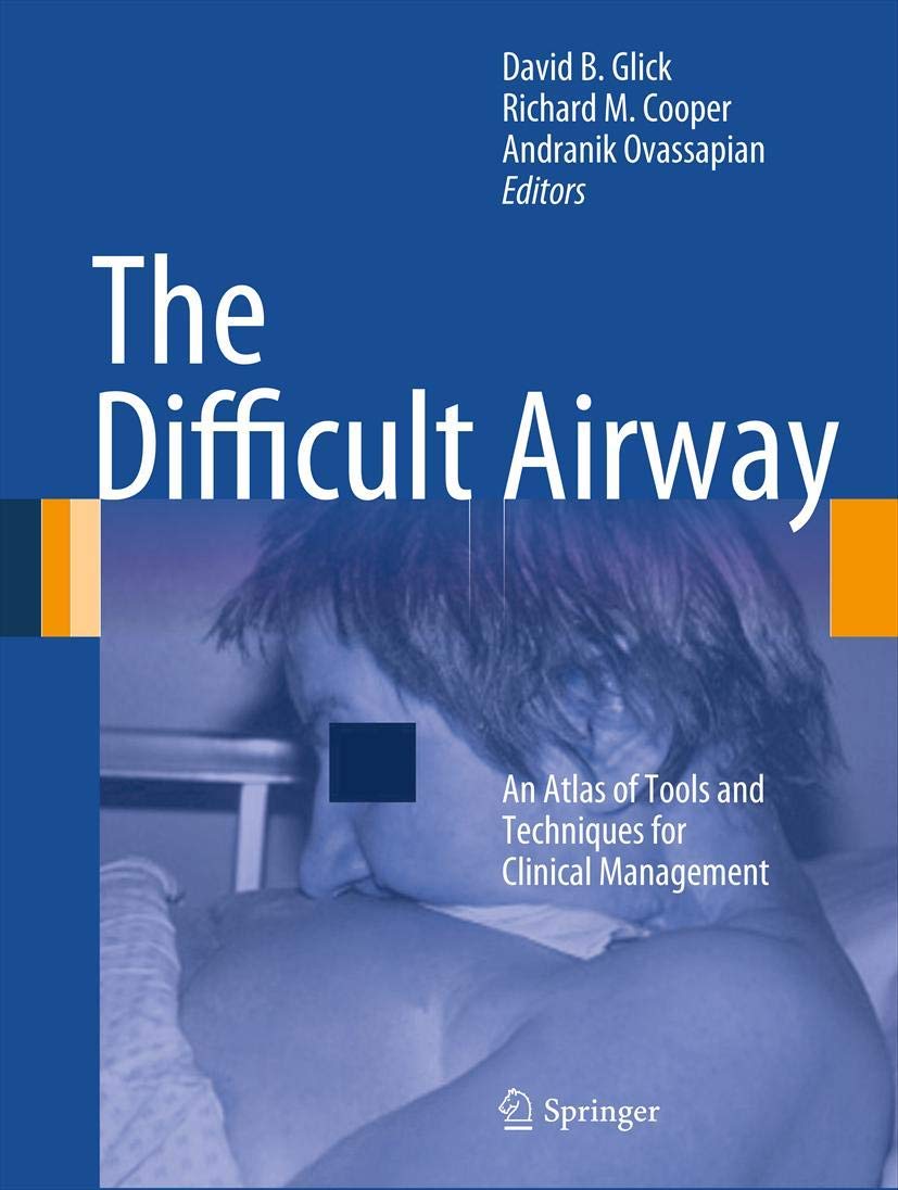 The Difficult Airway: An Atlas of Tools and Techniques for Clinical Management,Used