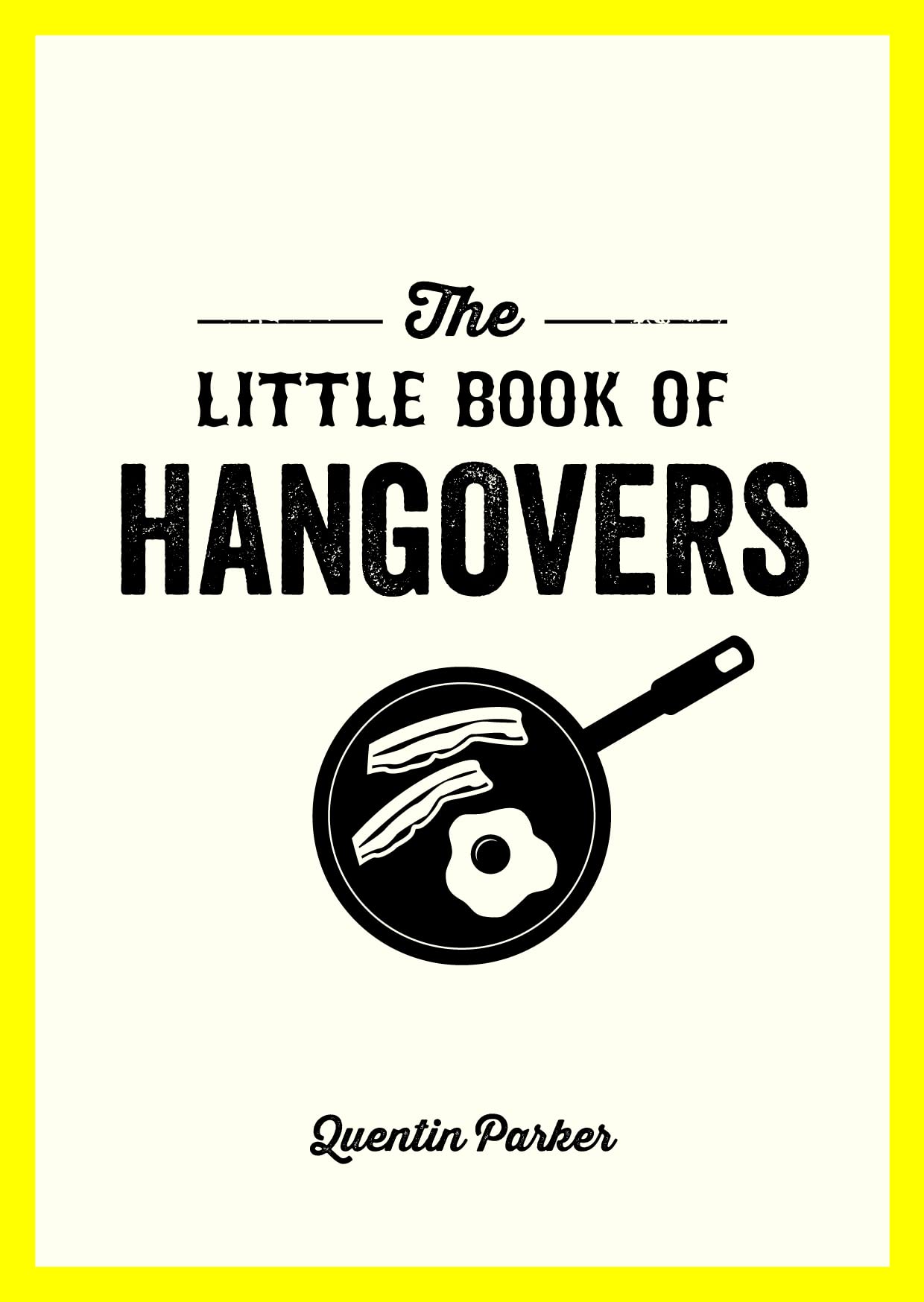 The Little Book Of Hangovers
