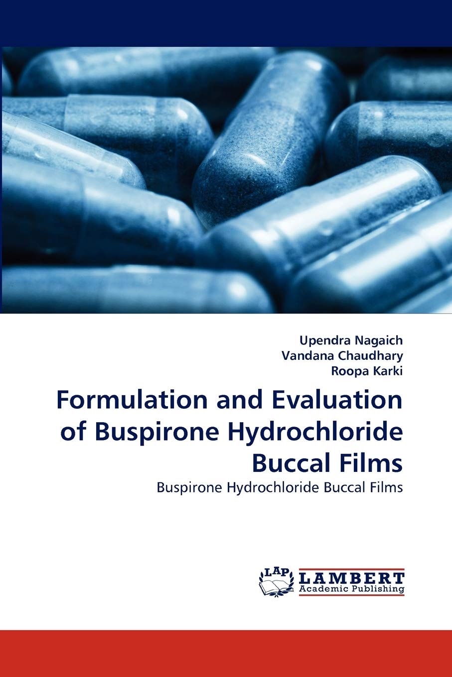 Formulation and Evaluation of Buspirone Hydrochloride Buccal Films: Buspirone Hydrochloride Buccal Films,Used