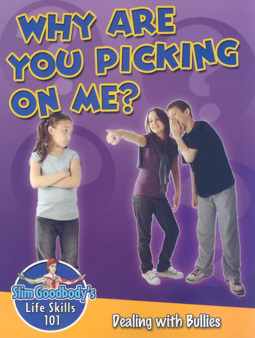 Why Are You Picking on Me?: Dealing With Bullies (Slim Goodbody's Life Skills 101),Used