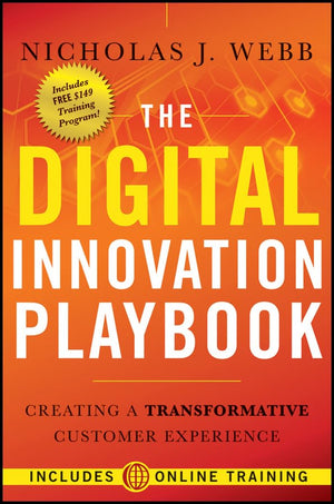 The Digital Innovation Playbook: Creating a Transformative Customer Experience,Used