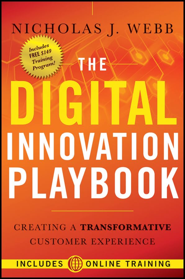 The Digital Innovation Playbook: Creating a Transformative Customer Experience,Used