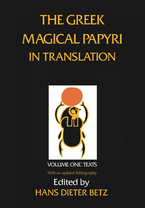 The Greek Magical Papyri in Translation: Including the Demotic Spells: Texts (Volume 1),Used
