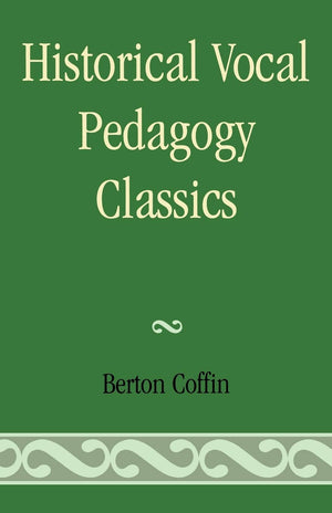 Historical Vocal Pedagogy Classics,Used