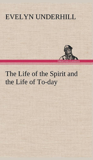 The Life of the Spirit and the Life of Today,Used