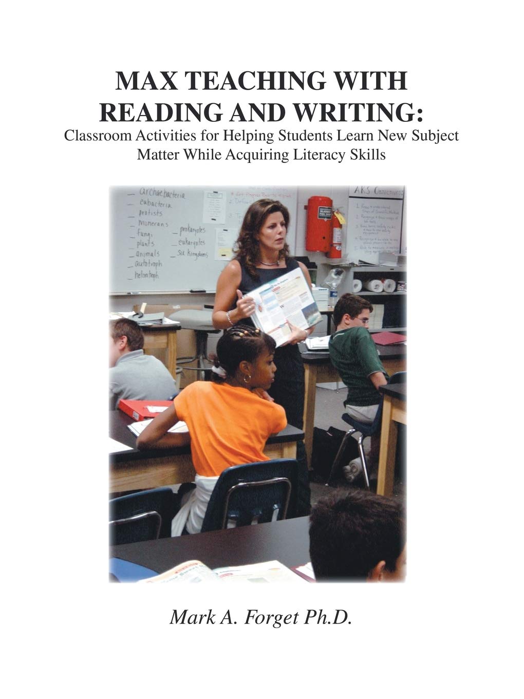 MAX Teaching With Reading and Writing: Classroom Activities for Helping Students Learn NEw subject Matter While Acquiring Litera,Used