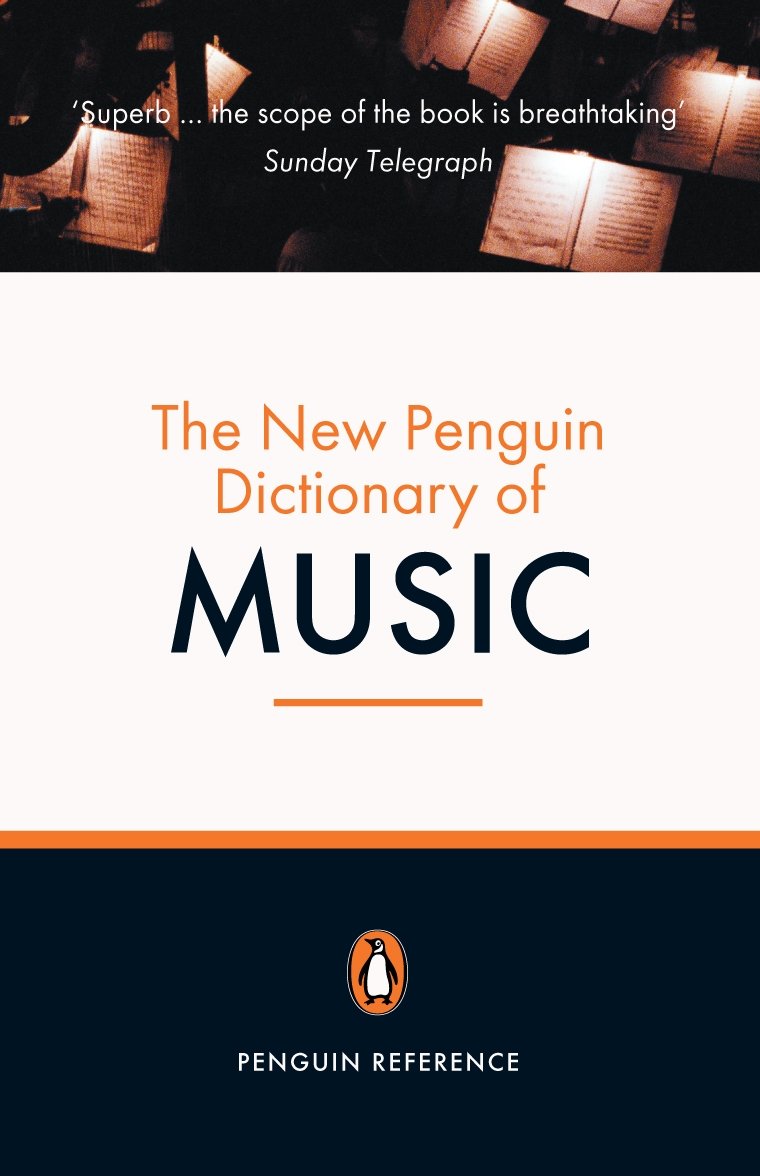 The New Penguin Dictionary of Music,Used