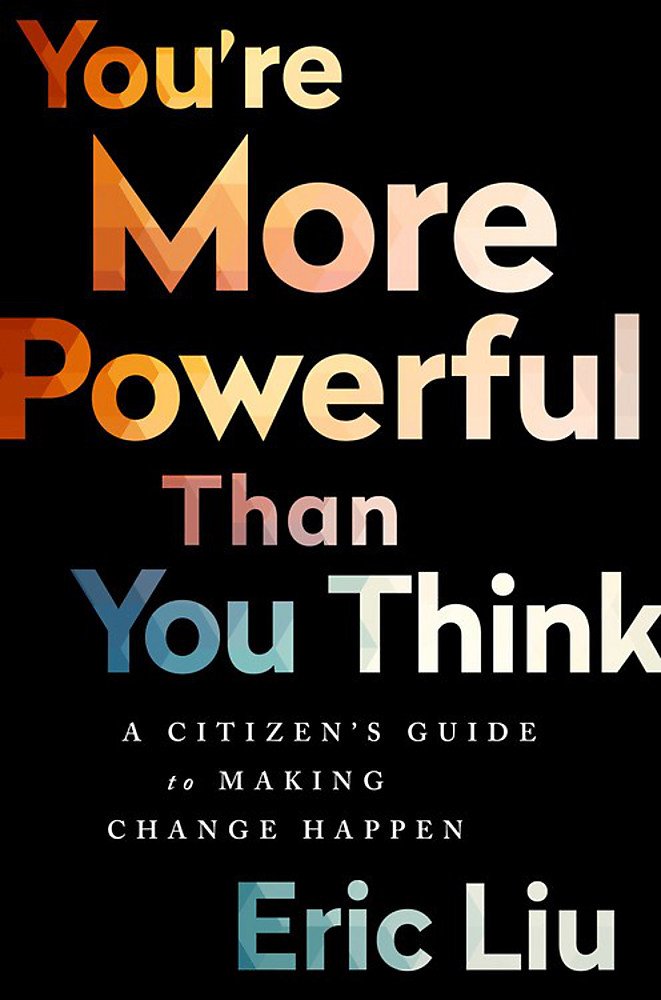 You're More Powerful than You Think: A Citizens Guide to Making Change Happen,Used