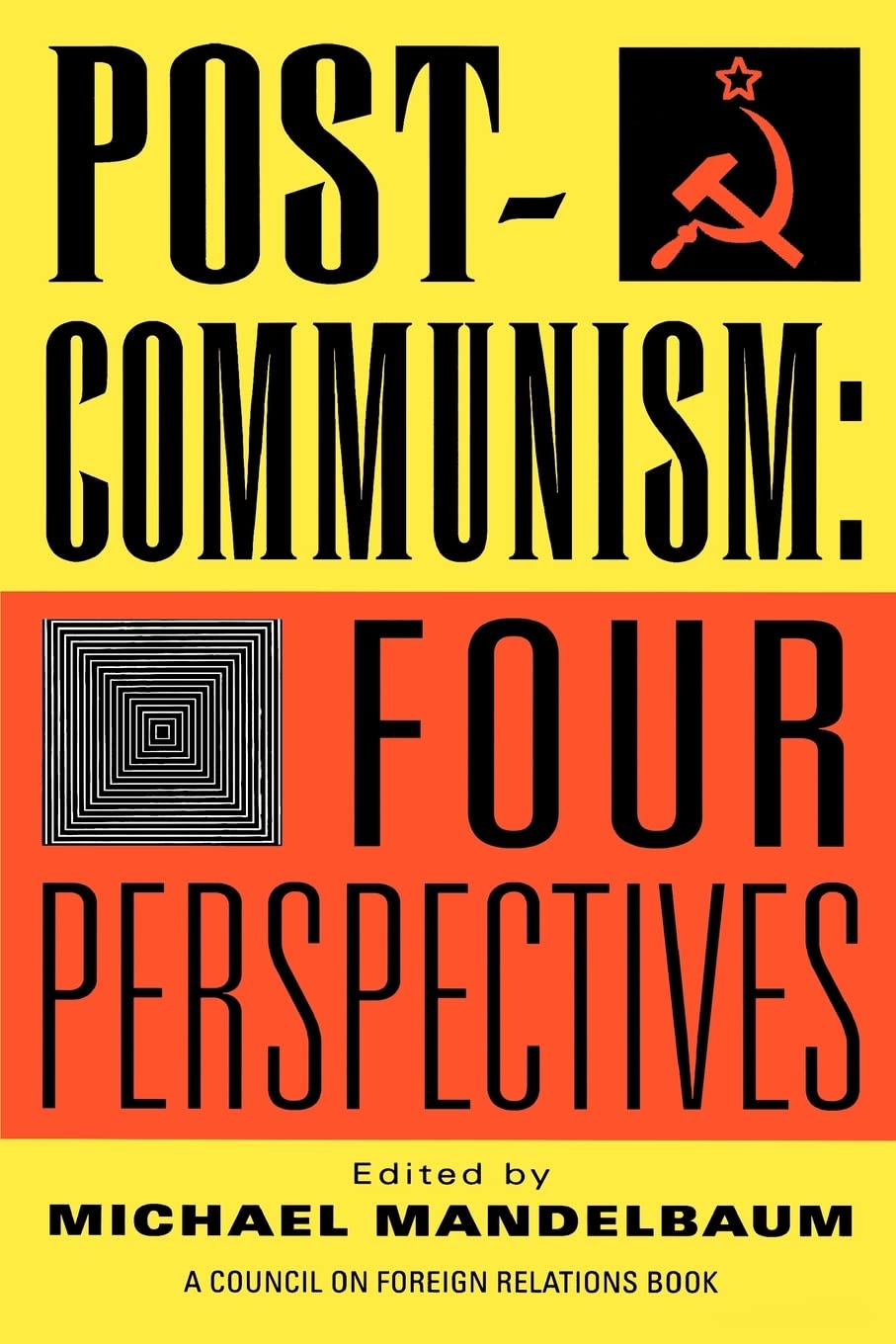 Postcommunism: Four Perspectives,Used