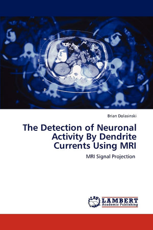 The Detection of Neuronal Activity By Dendrite Currents Using MRI: MRI Signal Projection,Used