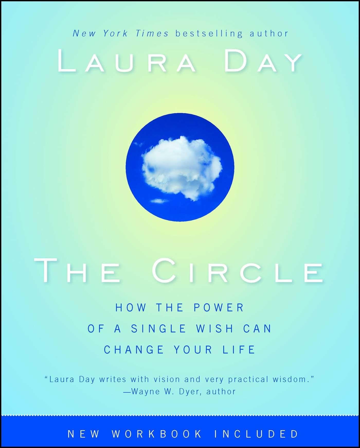 The Circle: How The Power Of A Single Wish Can Change Your Life