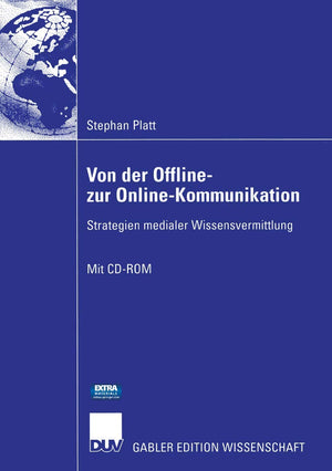 Von der Offline zur OnlineKommunikation: Strategien medialer Wissensvermittlung (German Edition),Used