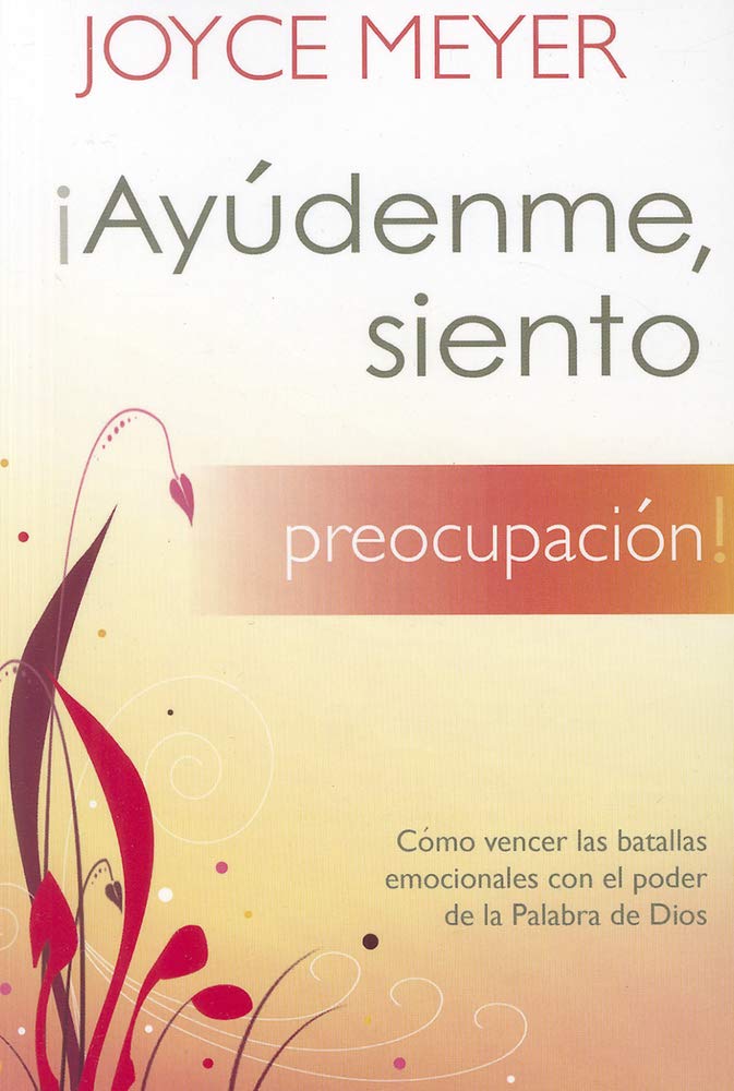 Aydenme, siento preocupacin!: Cmo vencer las batallas emocionales con el poder de la Palabra de Dios (Ayudenme, Siento) (S,Used