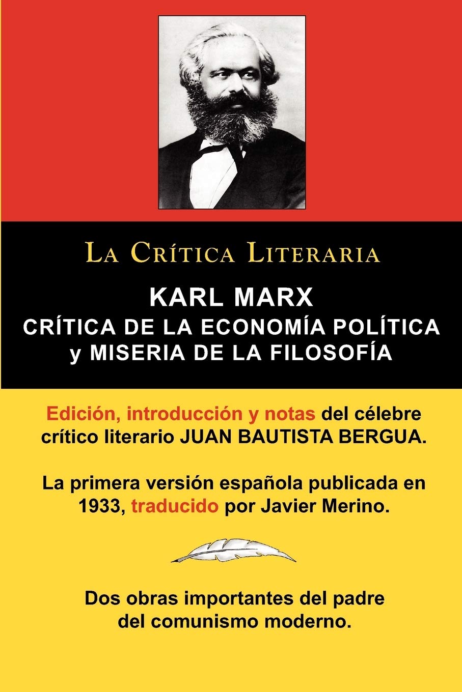 Karl Marx: Critica de La Economia Politica (Grundrisse) y Miseria de La Filosofia, Coleccion La Critica Literaria Por El Celebre,Used